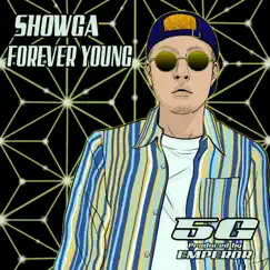 Forever Young - Single by Showga & EMPEROR MUSIC album reviews, ratings, credits