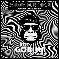 Don't Do That - Single by Andy Buchan album reviews, ratings, credits