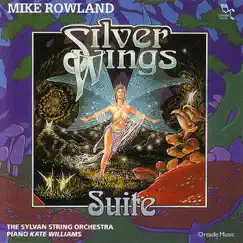 Silver Wings Suite by Mike Rowland album reviews, ratings, credits