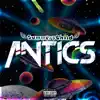 Antics - Single album lyrics, reviews, download