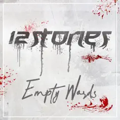 Empty Words - Single by 12 Stones album reviews, ratings, credits