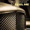 Feel Me - Single album lyrics, reviews, download