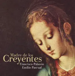 Madre de los Creyentes by Francisco Palazón album reviews, ratings, credits