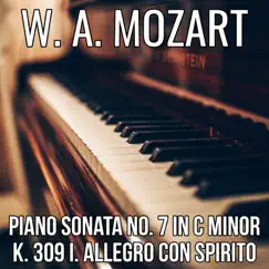 Piano Sonata No. 7 in C Minor K. 309 I. Allegro con spirito - Single by Joanna Harrell album reviews, ratings, credits