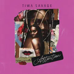 Attention - Single by Tiwa Savage album reviews, ratings, credits
