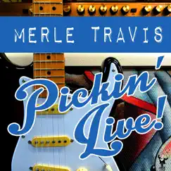 Pickin' Live by Merle Travis album reviews, ratings, credits