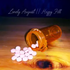 Happy Pill EP by Lonely August album reviews, ratings, credits
