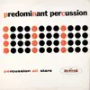 Predominant Percussion album lyrics, reviews, download