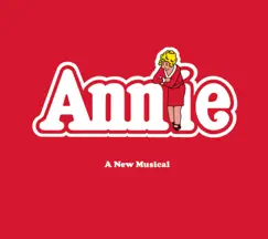 Annie (Original Broadway Cast Recording) by Original Broadway Cast of Annie album reviews, ratings, credits