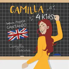 Camilla 4 Kids (Impara L'inglese Cantando) by Camilla Fascina album reviews, ratings, credits