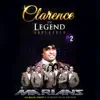 Clarence the Legend Unplugged, Vol. 2 (Live) album lyrics, reviews, download