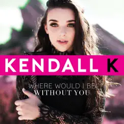 Where Would I Be Without You Song Lyrics