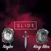 Slide (feat. King Alex) - Single album lyrics, reviews, download