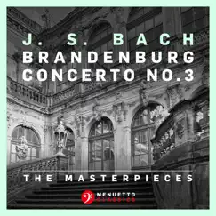 The Masterpieces - Bach: Brandenburg Concerto No. 3 in G Major, BWV 1048 - Single by Jörg Faerber & Württemberg Chamber Orchestra Heilbronn album reviews, ratings, credits