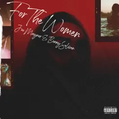 For the Women - Single by Benny Soliven & Joe Maynor album reviews, ratings, credits