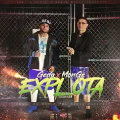 Explota - Single by MonGe & Geda album reviews, ratings, credits