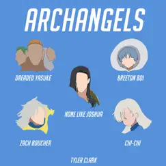 Archangels (Seven Deadly Sins) [feat. Dreaded Yasuke, Breeton Boi, Zach Boucher & Chi-Chi] Song Lyrics