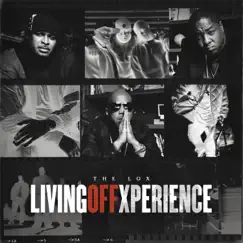 Living Off Xperience by The LOX album reviews, ratings, credits