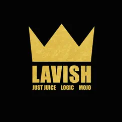 Lavish (feat. Logic & Mojo) - Single album download