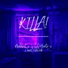 KILLA! (feat. 440Hurtz & Dua1Sh0ck) song lyrics