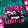 Padrão de Elegância - Single album lyrics, reviews, download