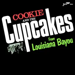 From Louisiana Bayou by Cookie & The Cupcakes album reviews, ratings, credits