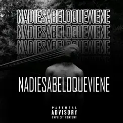 Nadie Sabe Lo Que Viene - Single by Lil G 