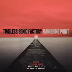 Vanishing Point by Timeless Sonic Factory album reviews, ratings, credits