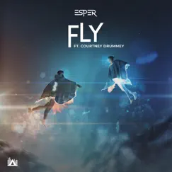 Fly - Single by ESPER & Courtney Drummey album reviews, ratings, credits