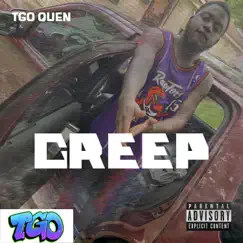 Creep - Single by TGO Quen album reviews, ratings, credits