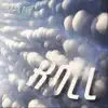 Roll - Single album lyrics, reviews, download