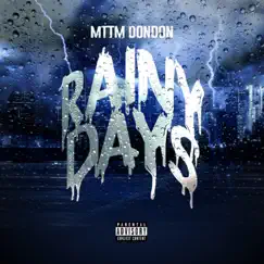 Rainy Days - Single by Mttm Dondon album reviews, ratings, credits