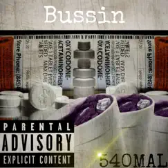 Bussin - Single by 540MAL album reviews, ratings, credits