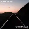 Bitter Ending (feat. Big Faxxx) - Single album lyrics, reviews, download