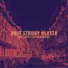 Dwie Strony Miasta (feat. Billy Brvvv) - Single album lyrics, reviews, download