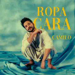 Ropa Cara - Single by Camilo album reviews, ratings, credits