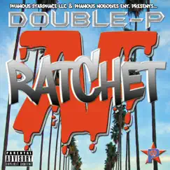 Ratchet AF by Double-P album reviews, ratings, credits