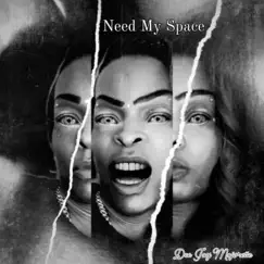 Need My Space - Single by Dee Jay Majorette album reviews, ratings, credits