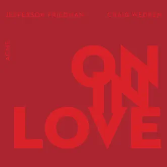 On In Love by Jefferson Friedman, Craig Wedren & American Contemporary Music Ensemble album download