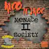 Menace II Society (feat. J Roc) - Single album lyrics, reviews, download