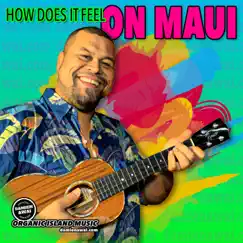 How does it feel on Maui Song Lyrics