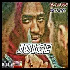 Juice - Single by Reality Mcflyy album reviews, ratings, credits