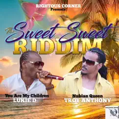 The Sweet Sweet Riddim - Single by Lukie D & Troy Anthony album reviews, ratings, credits