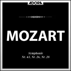 Mozart: Symphonie No. 43, 26 und 28 by Kurpfälzer Kammerorchester Ludwigshafen-Mannheim, Klaus-Peter Hahn, Mainzer Kammerorchester & Günter Kehr album reviews, ratings, credits