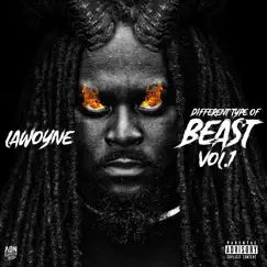 Different Type Beast Vol. 1 (Deluxe Edition) by Lawoyne album reviews, ratings, credits