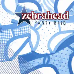 Panty Raid (Bonus Edition) by Zebrahead album reviews, ratings, credits