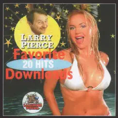 Favorite Downloads by Larry Pierce album reviews, ratings, credits