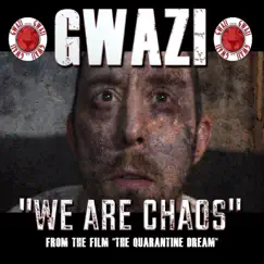We Are Chaos - Single by Gwazi album reviews, ratings, credits