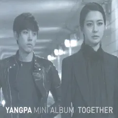 Together - EP by Yangpa album reviews, ratings, credits