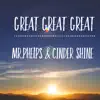 Great Great Great (feat. Cinder Shine) - Single album lyrics, reviews, download